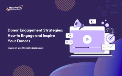 Donor Engagement Strategies: How to Engage and Inspire Your Donors