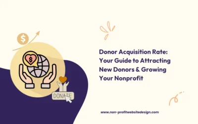 Donor Acquisition Rate: Your Guide to Attracting New Donors & Growing Your Nonprofit
