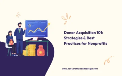 Donor Acquisition 101: Strategies & Best Practices for Nonprofits
